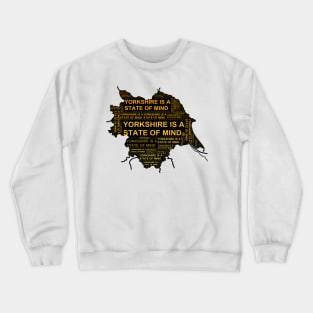 Eye Voodoo Yorkshire Is A State Of Mind Crewneck Sweatshirt